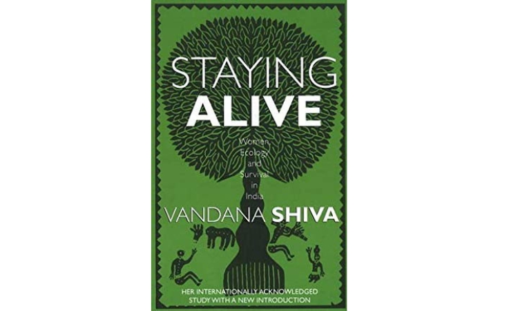 Staying Alive Women, Ecology And Survival In India By Vandana Shiva